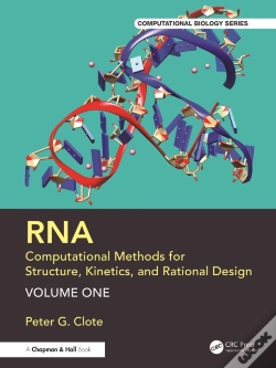 Capa do artigo Rna: Computational Methods For Structure, Kinetics, And Rational Design: Volume One