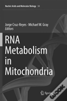 Rna Metabolism In Mitochondria