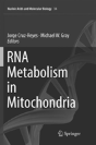 Rna Metabolism In Mitochondria - Preview