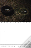 Road Atlas: Prose And Other Poems