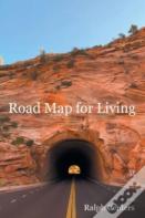 Road Map For Living
