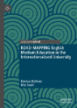 Road-Mapping English Medium Education In The Internationalised University - Preview