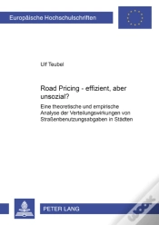 Capa do artigo Road Pricing - Effizient, Aber Unsozial?