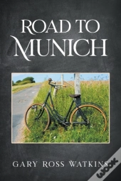 Road To Munich