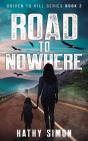 Road To Nowhere: Driven To Kill Series B - Preview