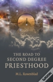 Road To Second Degree Priesthood, The