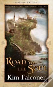 Road To The Soul: Quantum Encryption Bk 2
