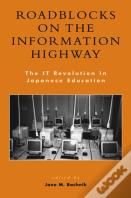 Roadblocks On The Information Highway