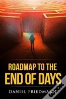 Roadmap To The End Of Days