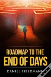 Roadmap To The End Of Days