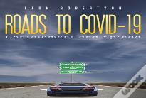 Roads To Covid-19 Containment And Spread