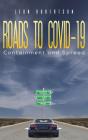 Roads To Covid-19 Containment And Spread - Preview