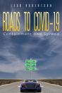Roads To Covid-19 Containment And Spread - Preview