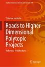 Roads To Higher Dimensional Polytopic Projects - Preview