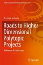 Roads To Higher Dimensional Polytopic Projects - Preview