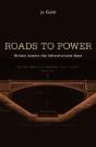 Roads To Power - Preview