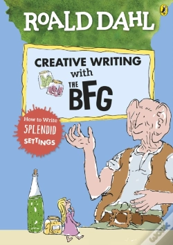 Capa do artigo Roald Dahl'S Creative Writing With The Bfg: How To Write Splendid Settings