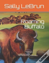 Roaming Buffalo