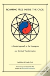 Roaming Free Inside The Cage: A Daoist A