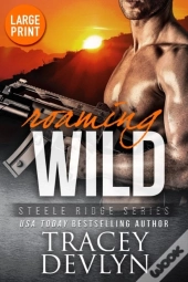 Roaming Wild (Large Print Edition)