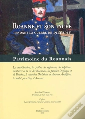 Roanne Et Son Lycee Pendant La Guerre De 1914-1918