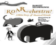 Roar-Chestra!