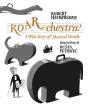 Roar-Chestra! - Preview