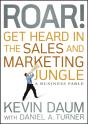 Roar! Get Heard In The Sales And Marketing Jungle - Preview