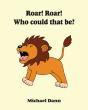 Roar! Roar! Who Could That Be? - Preview