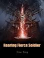 Roaring Fierce Soldier - Preview