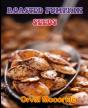Roasted Pumpkin Seeds - Preview