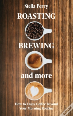 Capa do artigo Roasting, Brewing And More