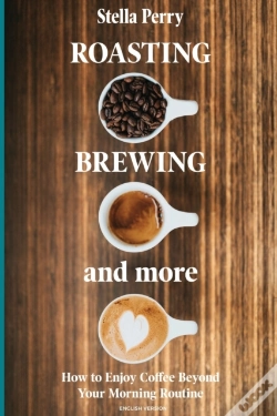Capa do artigo Roasting, Brewing And More