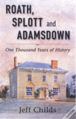 Capa do artigo Roath, Splott And Adamsdown: One Thousand Years Of History
