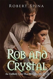 Capa do artigo Rob And Crystal: An Unlikely Love That Will Save The World