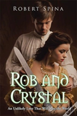 Capa do artigo Rob And Crystal: An Unlikely Love That Will Save The World