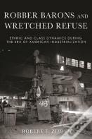 Robber Barons And Wretched Refuse