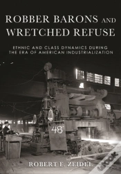 Capa do artigo Robber Barons And Wretched Refuse