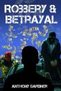 Robbery & Betrayal - Preview