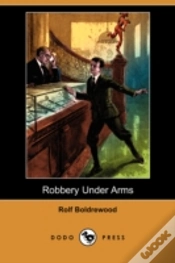 Capa do artigo Robbery Under Arms (Dodo Press)