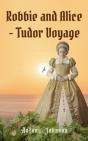 Robbie And Alice - Tudor Voyage - Preview