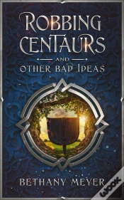 Capa do artigo Robbing Centaurs And Other Bad Ideas