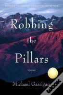Robbing The Pillars