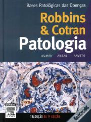 Robbins & Cotran - Patologia: Bases Patológicas das Doenças