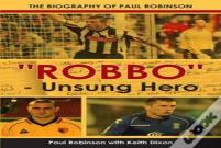 "Robbo" - Unsung Hero