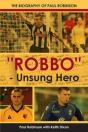 "Robbo" - Unsung Hero - Preview