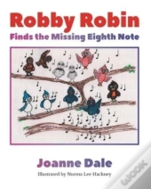 Robby Robin Finds The Missing Eighth Note