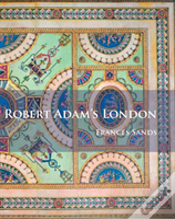 Robert Adamâ€™S London