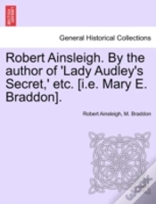 Capa do artigo Robert Ainsleigh. By The Author Of 