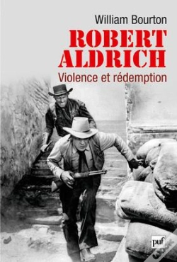 Capa do artigo Robert Aldrich, Violence Et Rédemption